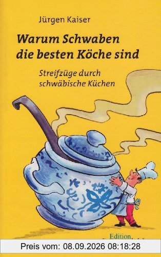 Warum Schwaben die besten Köche sind