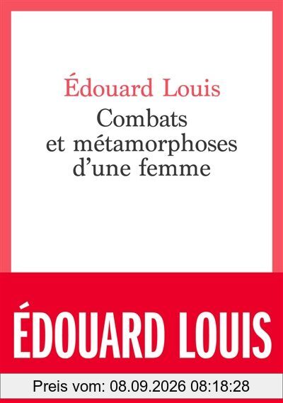 Combats et métamorphoses d'une femme