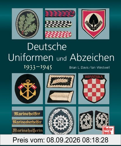 Deutsche Uniformen und Abzeichen: 1933-1945