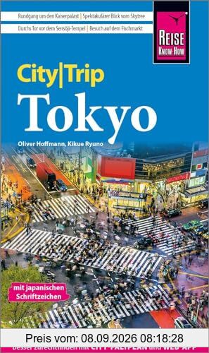 Reise Know-How CityTrip Tokyo: Reiseführer mit Stadtplan und kostenloser Web-App
