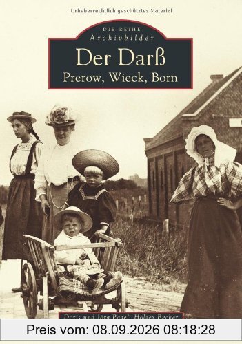 Der Darß: Prerow, Wiek, Born