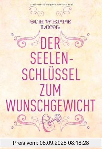 Der Seelenschlüssel zum Wunschgewicht