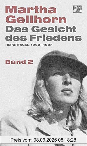 Das Gesicht des Friedens: Reportagen 1960-1987 (Critica Diabolis)