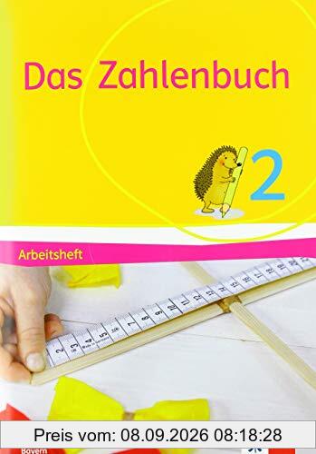 Das Zahlenbuch 2. Ausgabe Bayern: Arbeitsheft Klasse 2 (Das Zahlenbuch. Ausgabe für Bayern ab 2021)