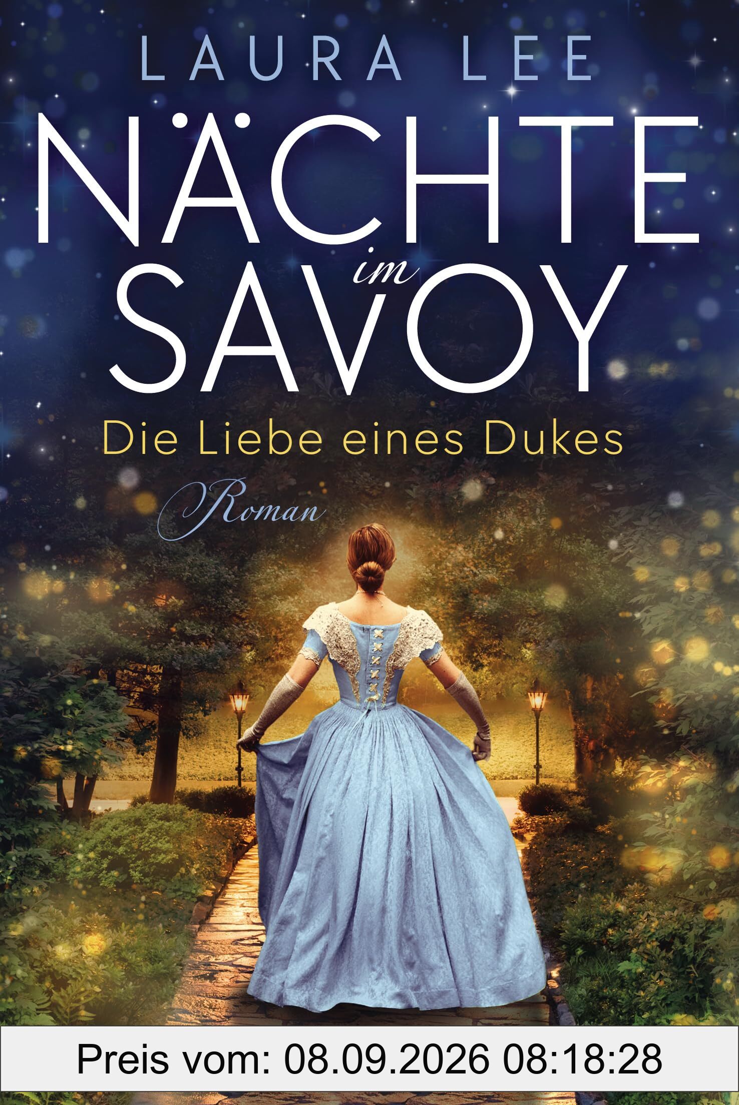 Nächte im Savoy -: Die Liebe eines Dukes - Roman