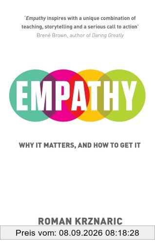 Empathy: Why It Matters, And How To Get It