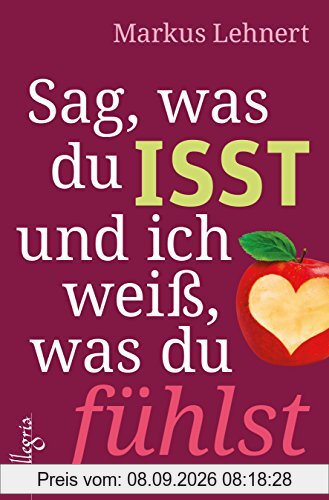 Sag, was du isst und ich weiß, was du fühlst