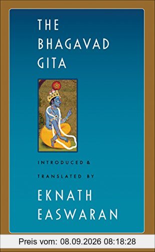 Bhagavad Gita (Easwaran's Classics of Indian Spirituality, 1)