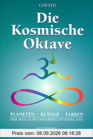 Die kosmische Oktave: Der Weg zum universellen Einklang