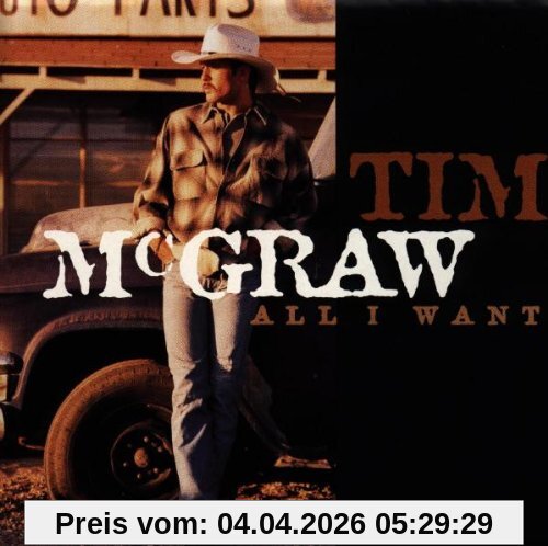 Tim McGraw All I Want