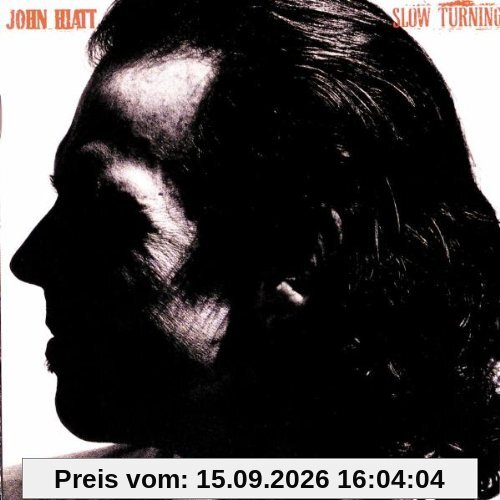 John Hiatt Slow Turning