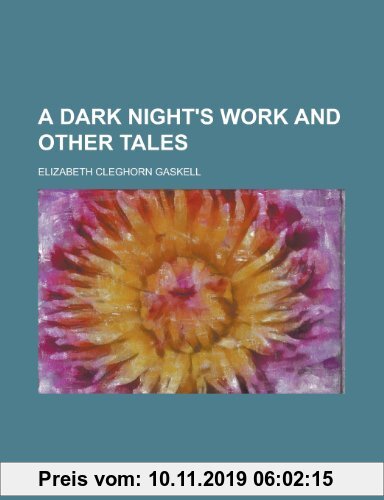 Gebr. - A Dark Night's Work and Other Tales