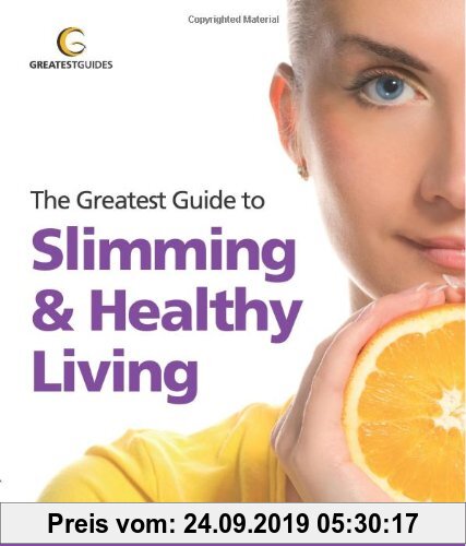 Gebr. - The Greatest Guide to Slimming & Healthy Living (Greatest Guides)