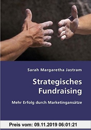 Gebr. - Strategisches Fundraising: Mehr Erfolg durch Marketingansätze
