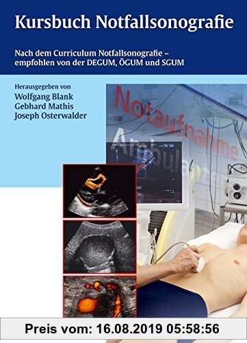Gebr. - Kursbuch Notfallsonografie: Nach dem Curriculum Notfallsonografie, empfohlen von DEGUM, ÖGUM und SGUM
