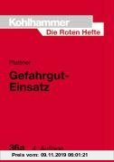 Gebr. - Die Roten Hefte, Bd.36a, Gefahrgut-Einsatz, Fahrzeug und Gerät