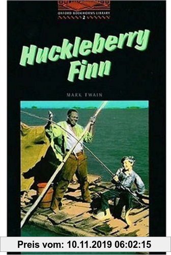 OBWL2: Huckleberry Finn: Level 2: 700 Word Vocabulary (Oxford Bookworms)