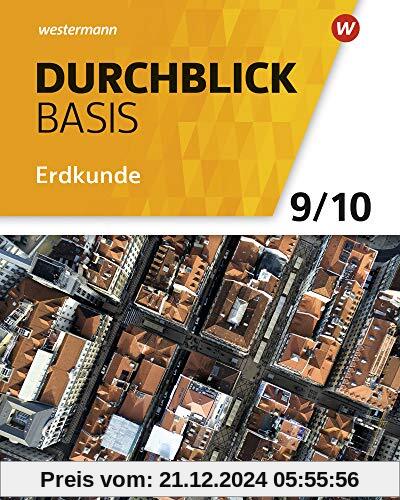 Durchblick Basis Erdkunde - Ausgabe 2018 für Niedersachsen: Schülerband 9 / 10