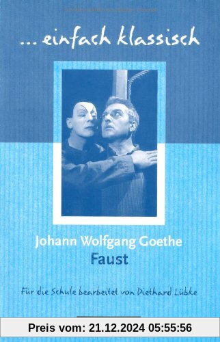 einfach klassisch: Faust: Empfohlen für das 9./10. Schuljahr. Schülerheft