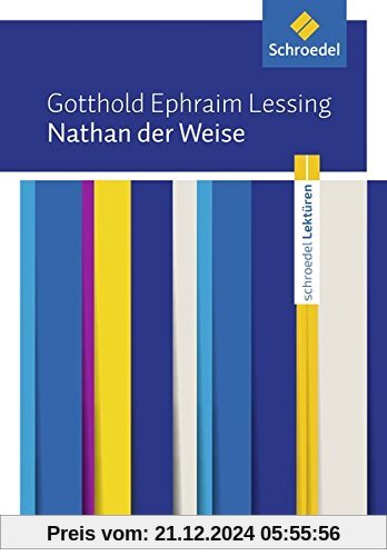 Schroedel Lektüren: Gotthold Ephraim Lessing: Nathan der Weise: Textausgabe