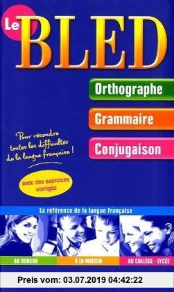 Gebr. - BLED ORTHOGRAPHE GRAMMAIRE CONJUGAISON