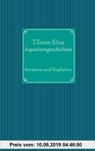 Gebr. - Das Aquarium im Klinikum der Stadt L.: Poetische Geschichten