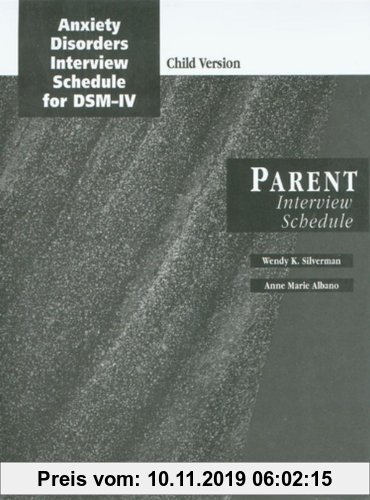 Gebr. - Anxiety Disorders Interview Schedule for DSM-IV: Child Version: Parent Interview Schedule (Treatments That Work)