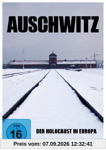 Auschwitz - Der Holocaust In Europa