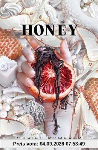 Honey (Agía Sahnta, Band 2)