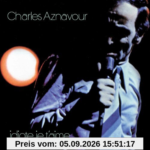 Idiote Je T'aime [1971-1972]