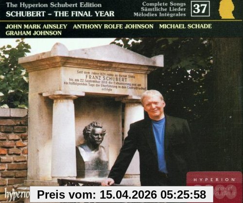 Ainsley The Hyperion Schubert Edition Vol. 37 (The Final Year)