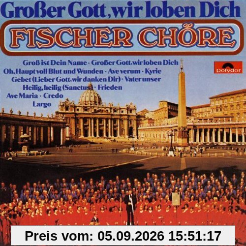Grosser Gott Wir Loben Dich