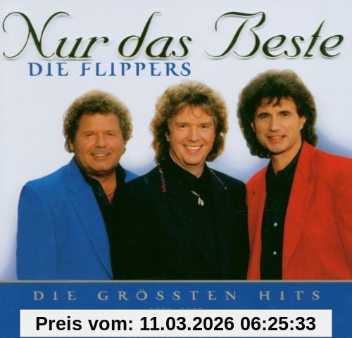 die Flippers Nur Das Beste