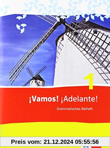 ¡Vamos! ¡Adelante! / Grammatisches Beiheft: Spanisch als 2. Fremdsprache