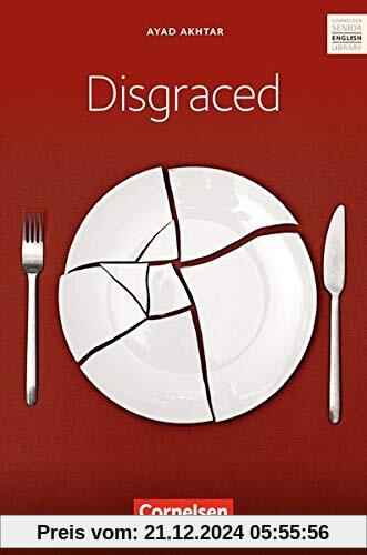 Cornelsen Senior English Library - Literatur: Ab 11. Schuljahr - Disgraced: Textband mit Annotationen