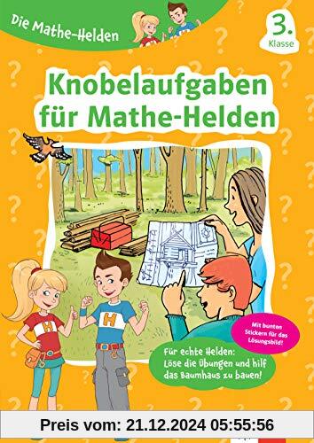 Klett Die Mathe-Helden Knobelaufgaben für Mathe-Helden 3. Klasse: Mathematik in der Grundschule (mit Stickern)