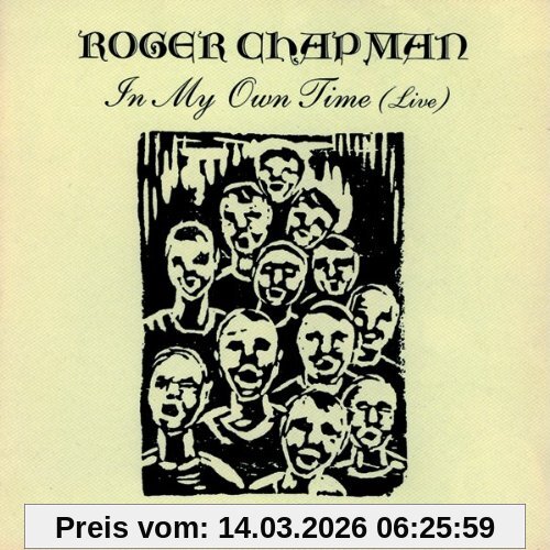 Roger Chapman In My Own Time/Live