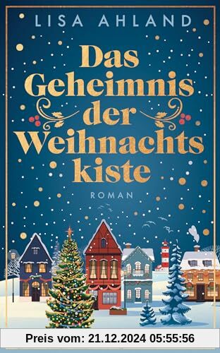 Das Geheimnis der Weihnachtskiste: Roman