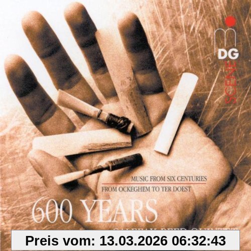 Calefax Reed Quintet 600 Years Of Calefax