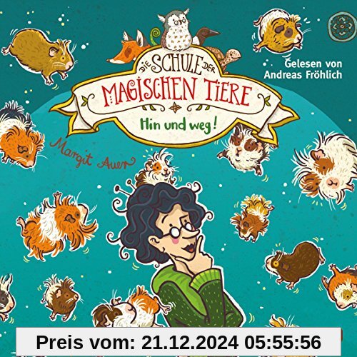 Hin und weg! (Die Schule der magischen Tiere 10): 2 CDs