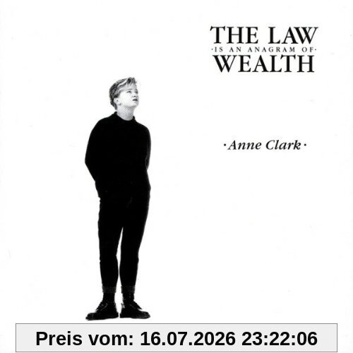 Anne Clark The Law Is An Anagram Of Wealth