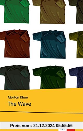 The Wave: Schulausgabe für das Niveau B1, ab dem 5. Lernjahr. Ungekürzter englischer Originaltext mit Annotationen (Youn