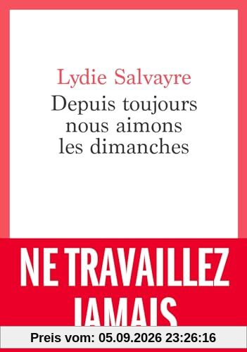 Depuis toujours nous aimons les dimanches