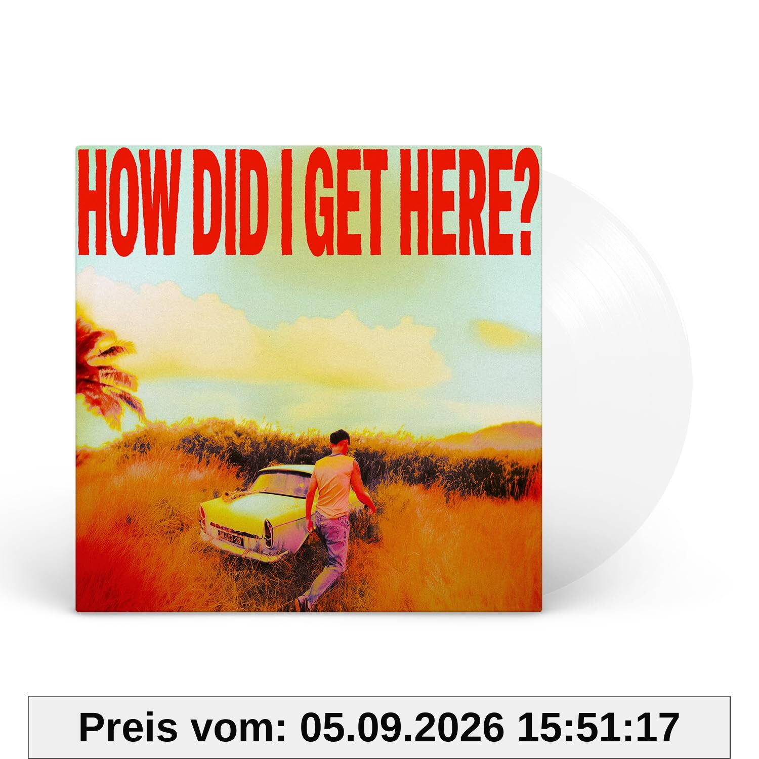 How Did I Get Here? (Clear LP) [Vinyl LP]