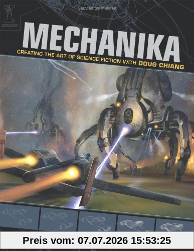 Mechanika, Creating The Art Of Science Fiction With Doug Chiang, How To Create Science Fiction Art