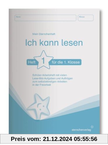 Ich kann lesen 1 - Schülerarbeitsheft für die 1. Klasse: Mein Sternchenheft mit vielen Lese-Mal-Aufgaben und Aufträgen z