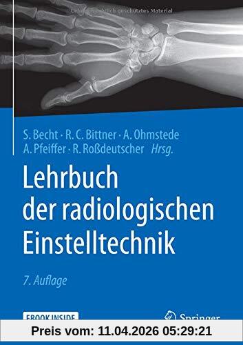 Lehrbuch der radiologischen Einstelltechnik