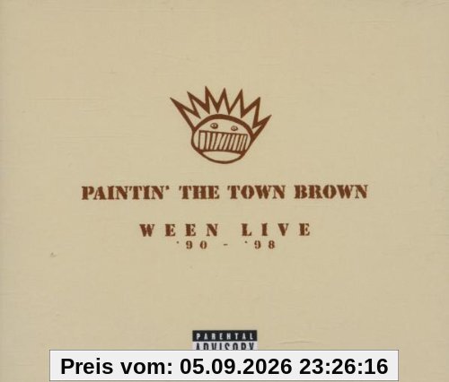 Painting the Town Brown. Ween Live 90-98