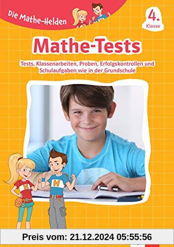 Klett Die Mathe-Helden: Mathe-Tests 4. Klasse: Mathematik-Tests, Klassenarbeiten, Lernzielkontrollen, Proben bzw. Probea