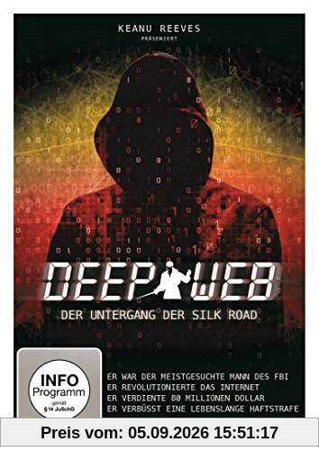 Deep Web - Der Untergang der Silk Road